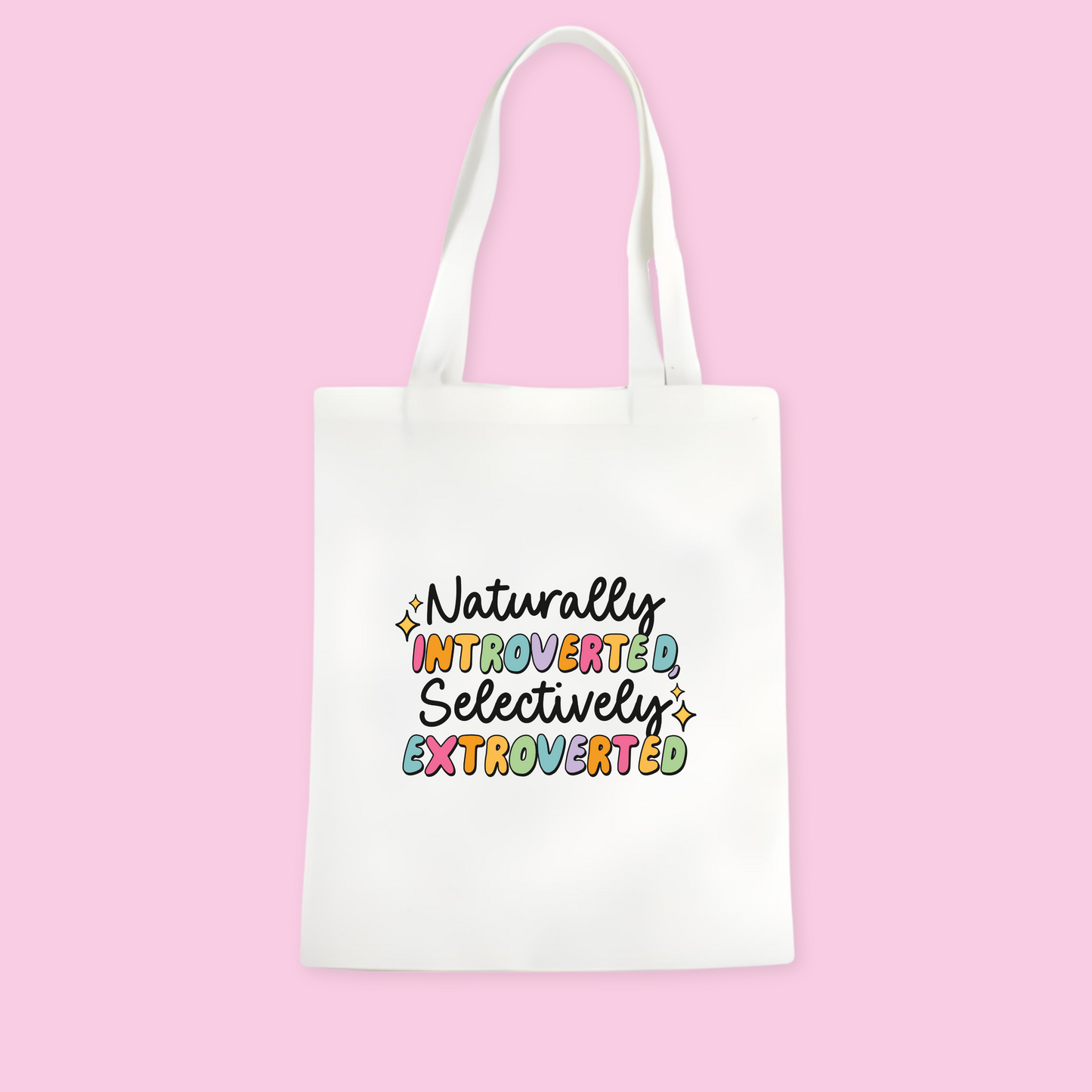 Naturally Introverted, Selectively Extroverted Tote Bag