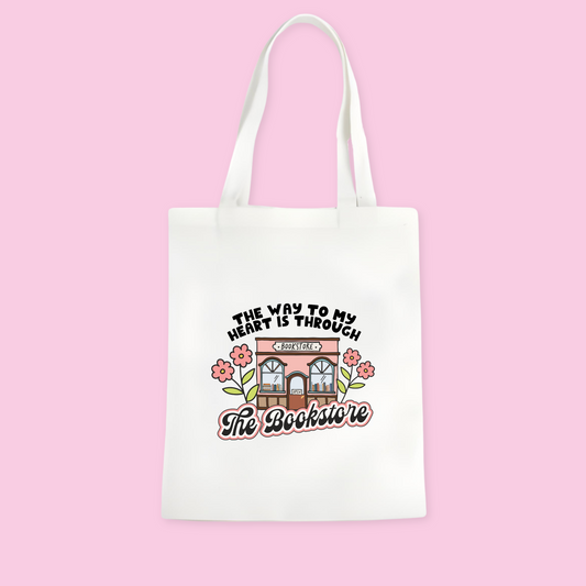 The Way To My Heart Is Through The Bookstore Tote Bag