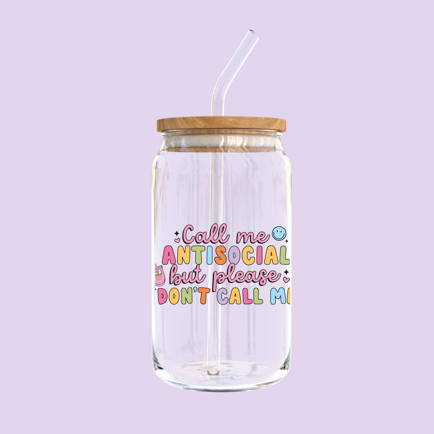 Call Me Antisocial, But Please Don't Call Me Glass Tumbler