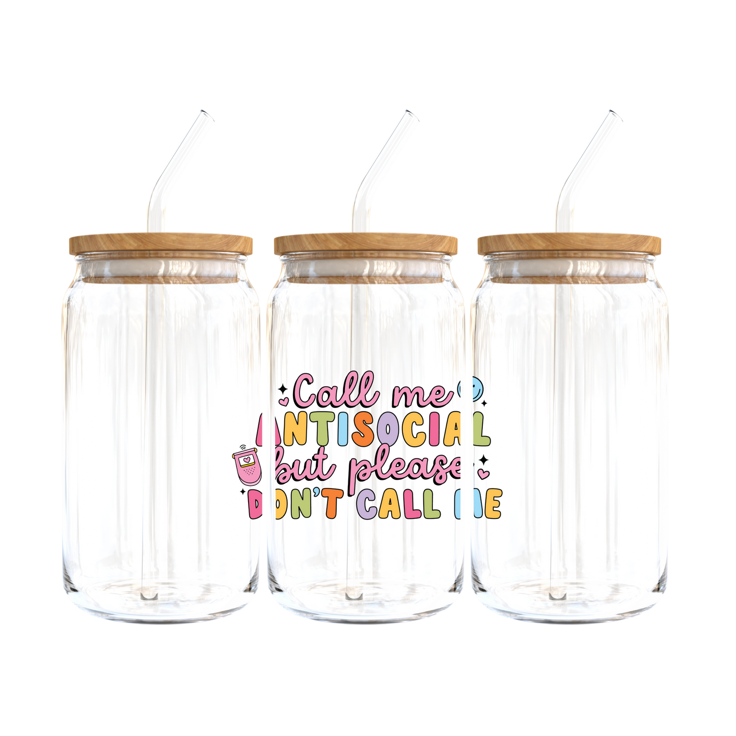 Call Me Antisocial, But Please Don't Call Me Glass Tumbler