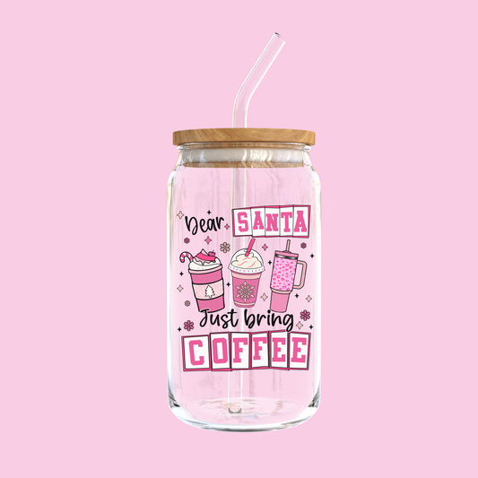 Dear Santa, Just Bring Coffee Glass Tumbler