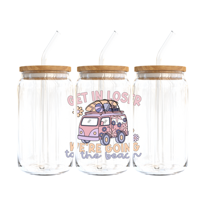 Get In Loser, We're Going To The Beach Glass Tumbler