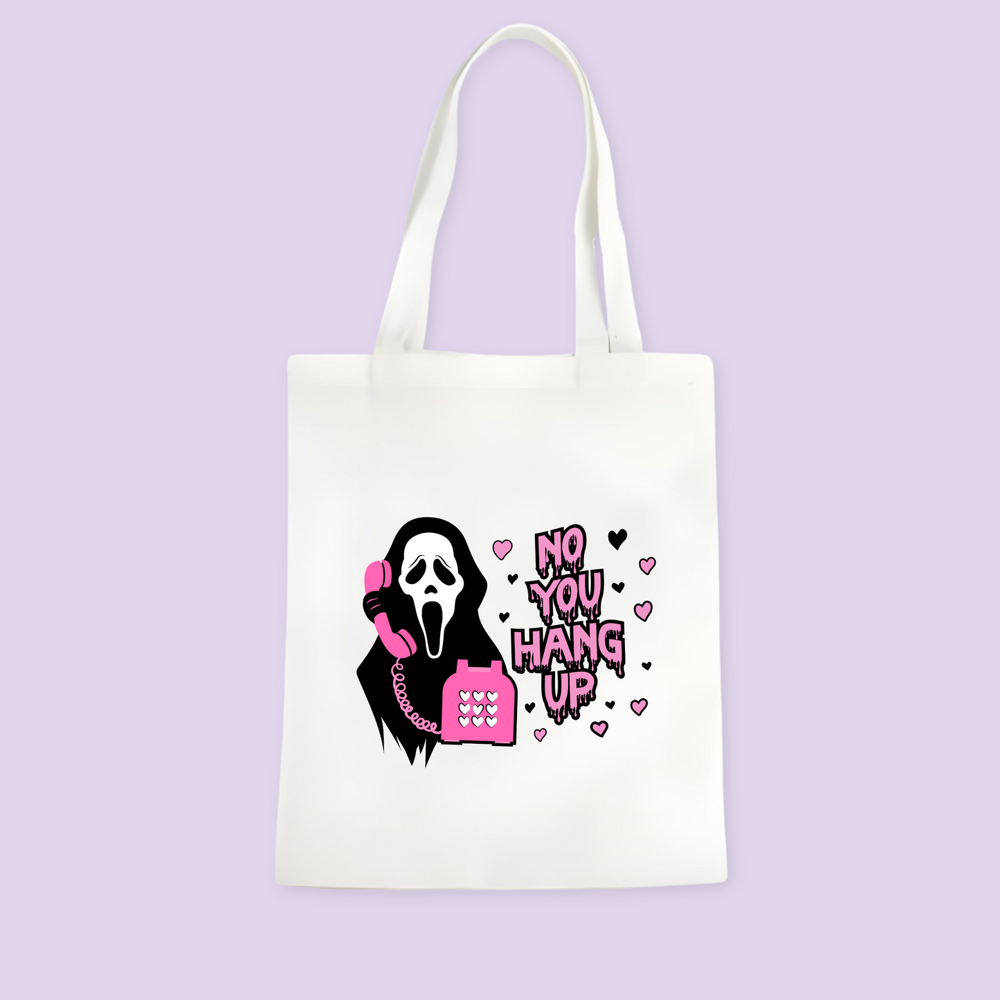 No You Hang Up Tote Bag