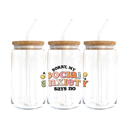 Sorry, My Social Anxiety Says No Glass Tumbler